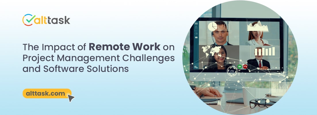 The Impact of Remote Work on Project Management: Challenges and ...